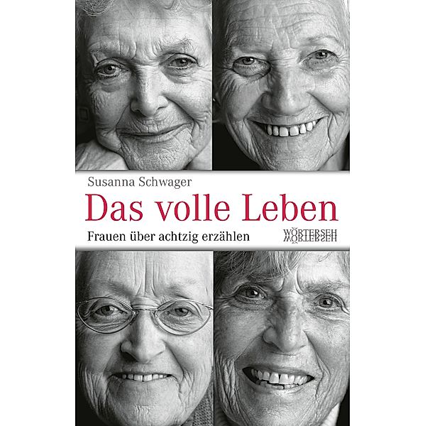 Das volle Leben / Das volle Leben Bd.1, Susanna Schwager