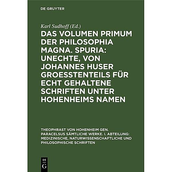 Das Volumen primum der Philosophia magna. Spuria: Unechte, von Johannes Huser groeßtenteils für echt gehaltene Schriften unter Hohenheims Namen / Jahrbuch des Dokumentationsarchivs des österreichischen Widerstandes