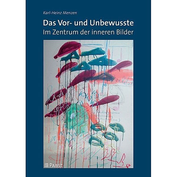 Das Vor- und Unbewusste, Karl-Heinz Menzen