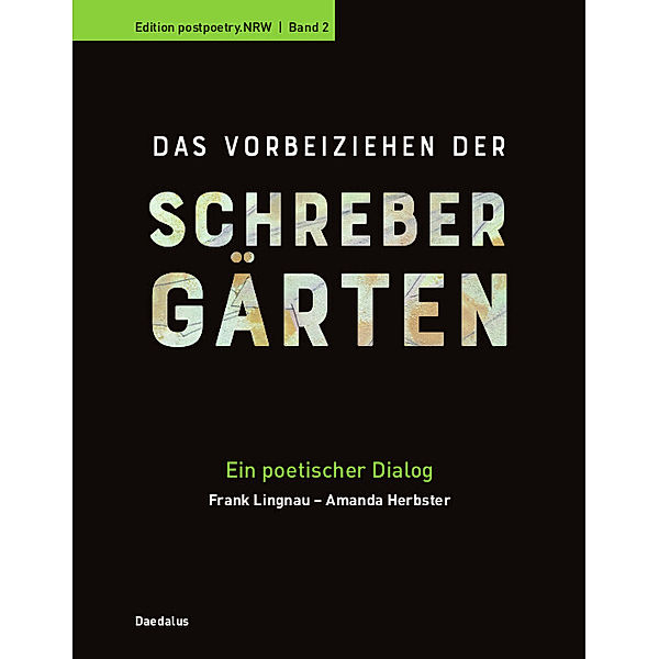 Das Vorbeiziehen der Schrebergärten, Frank Lingnau, Amanda Herbster