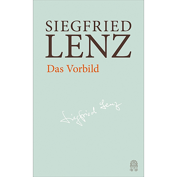 Das Vorbild / Hamburger Ausgabe Bd.8, Siegfried Lenz