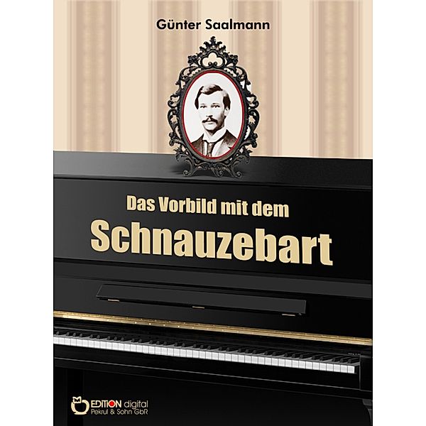 Das Vorbild mit dem Schnauzebart, Günter Saalmann