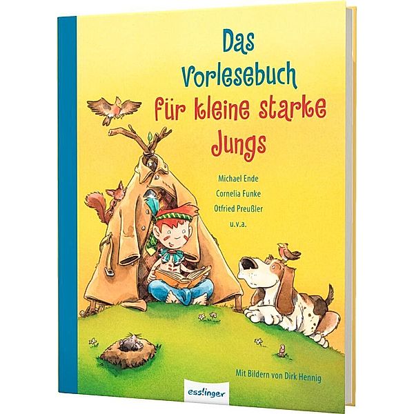 Das Vorlesebuch für kleine starke Jungs, Michael Ende, Cornelia Funke, Otfried Preussler, Dorothee Haentjes, Heinz Janisch, Rafik Schami, Angelika Glitz