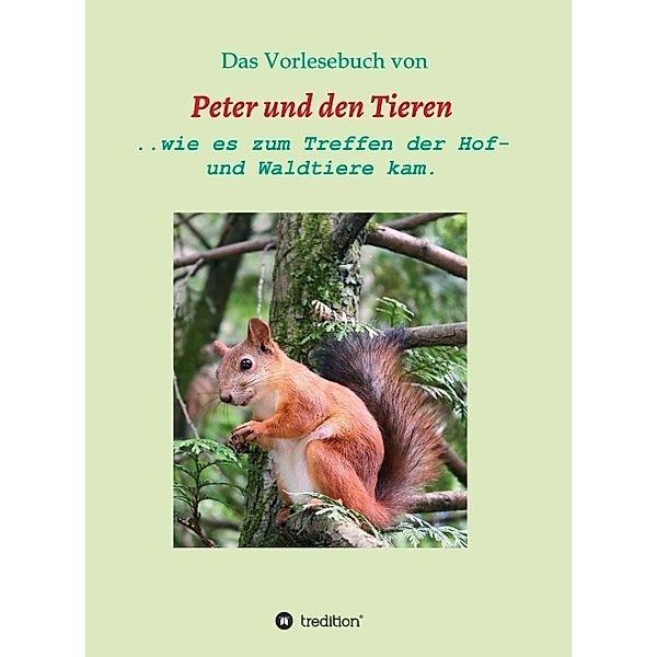 Das Vorlesebuch von Peter und den Tieren, Manfred Müller