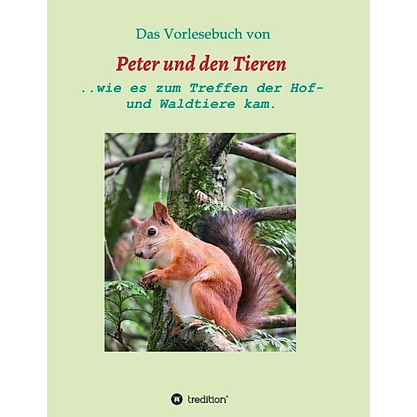 Das Vorlesebuch von Peter und den Tieren, Manfred Müller