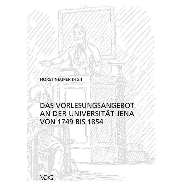 Das Vorlesungsangebot der Universität Jena von 1749 bis 1854