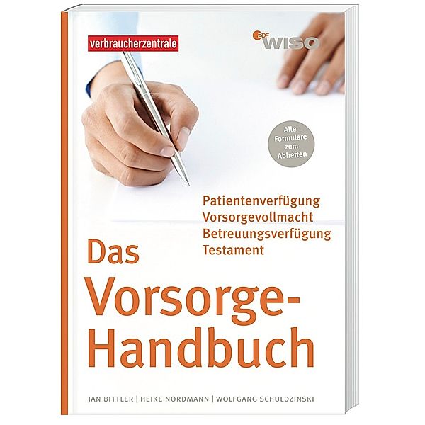 Das Vorsorge-Handbuch, Jan Bittler, Heike Nordmann, Wolfgang Schuldzinski