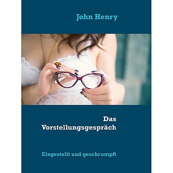 Das Vorstellungsgespräch, John Henry