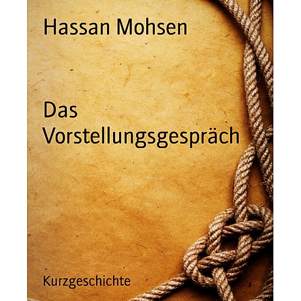 Das Vorstellungsgespräch, Hassan Mohsen