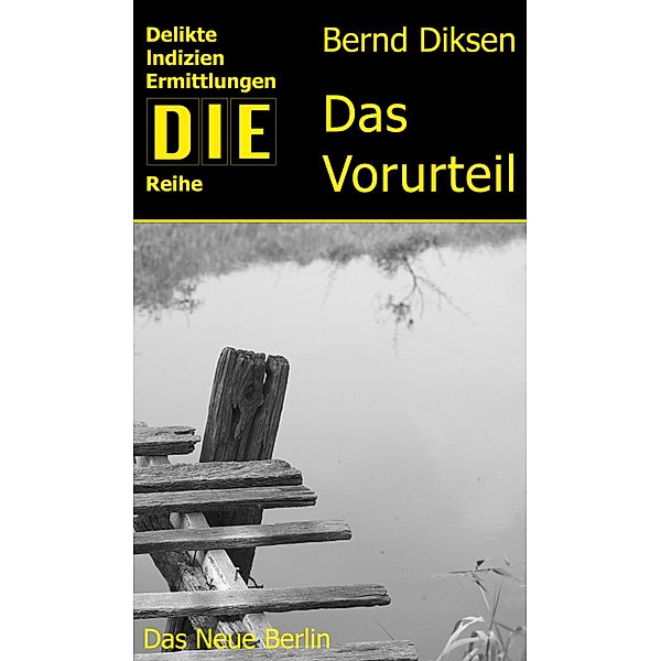 Das Vorurteil / DIE-Reihe, Bernd Diksen