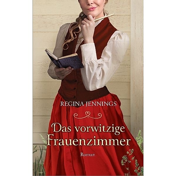 Das vorwitzige Frauenzimmer, Regina Jennings