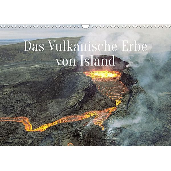 Das Vulkanische Erbe von Island (Wandkalender 2023 DIN A3 quer), In X Tagen um die Welt