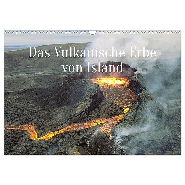 Das Vulkanische Erbe von Island (Wandkalender 2025 DIN A3 quer), CALVENDO Monatskalender, Calvendo, In X Tagen um die Welt