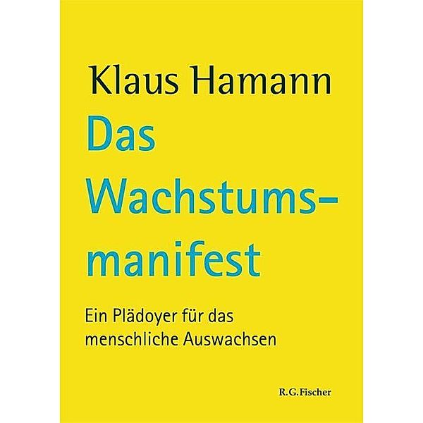 Das Wachstumsmanifest, Klaus Hamann
