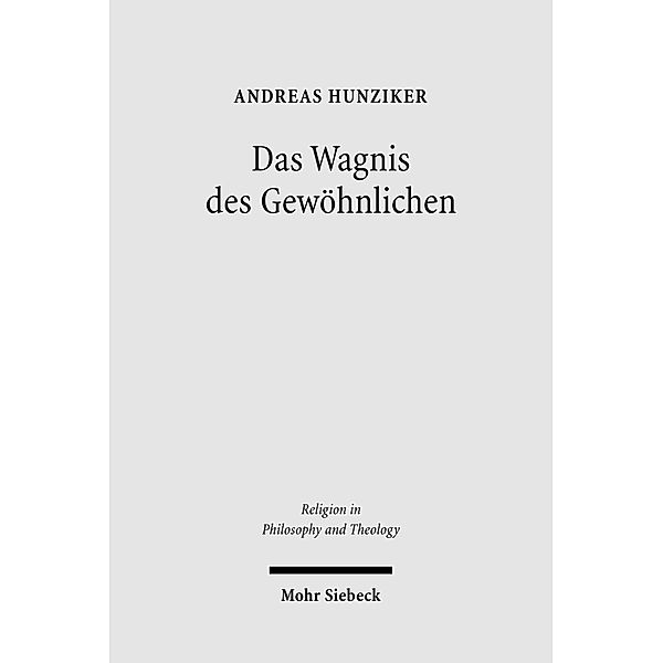 Das Wagnis des Gewöhnlichen, Andreas Hunziker