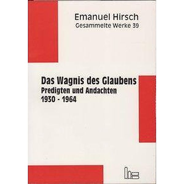 Das Wagnis des Glaubens, Emanuel Hirsch