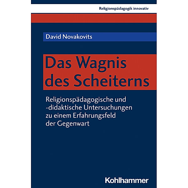 Das Wagnis des Scheiterns, David Novakovits