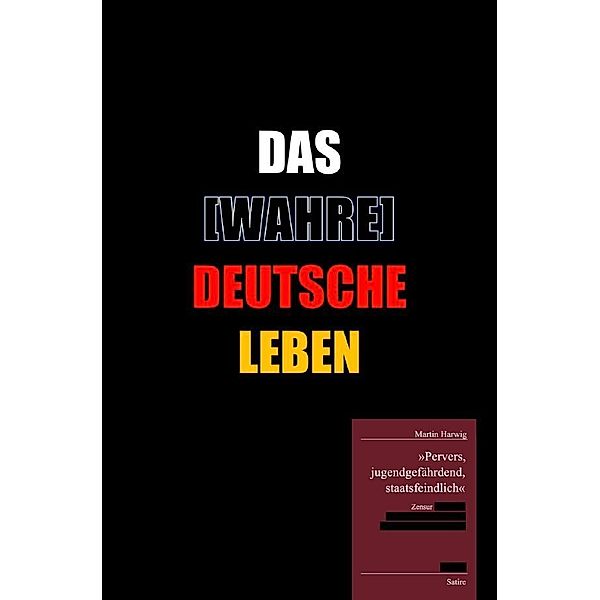 Das [wahre] Deutsche Leben, Martin Harwig