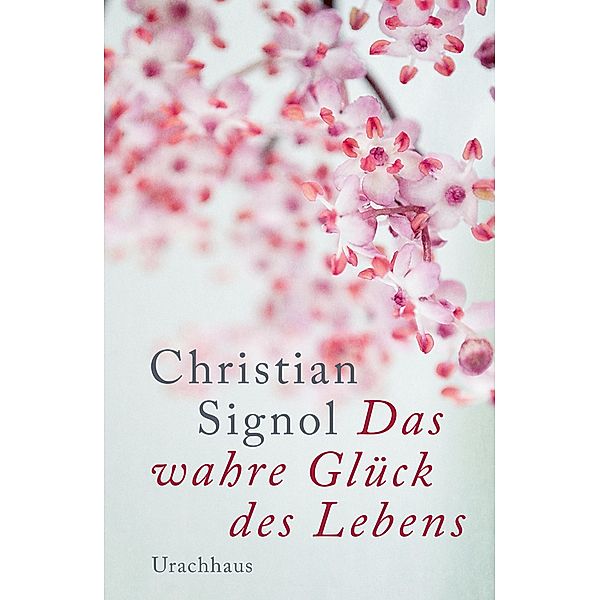 Das wahre Glück des Lebens, Christian Signol