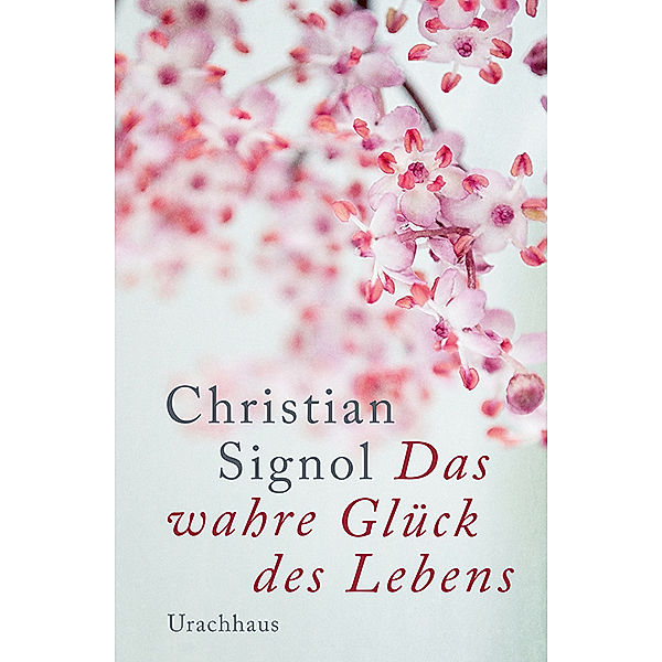 Das wahre Glück des Lebens, Christian Signol