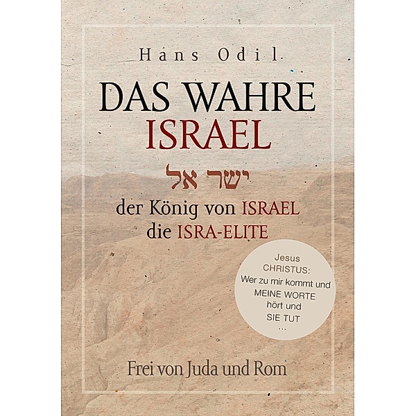 Das wahre Israel, Hans Odil