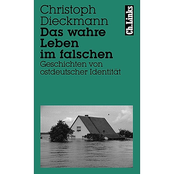 Das wahre Leben im falschen / Literarische Publizistik, Christoph Dieckmann