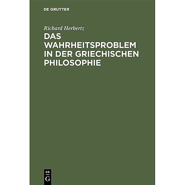 Das Wahrheitsproblem in der griechischen Philosophie, Richard Herbertz