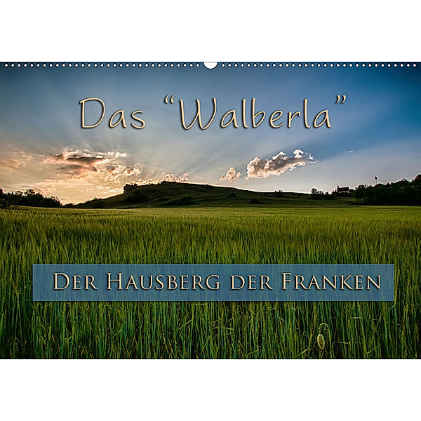 Das Walberla - Der Hausberg der Franken (Wandkalender 2020 DIN A2 quer), Alexander Kulla