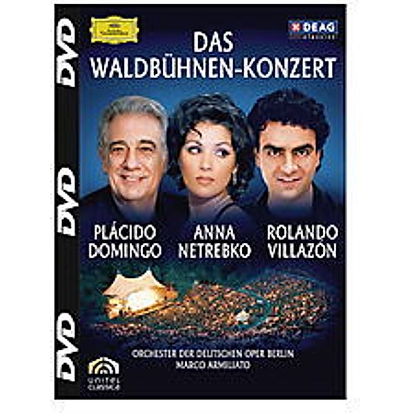 Das Waldbühnenkonzert, Anna Netrebko, R. Villazon, P. Domingo, Armilato, Odob