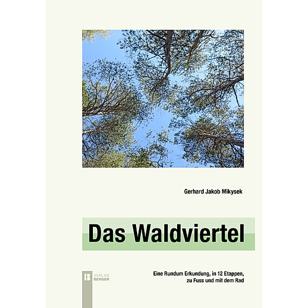 Das Waldviertel, Gerhard Jakob Mikysek