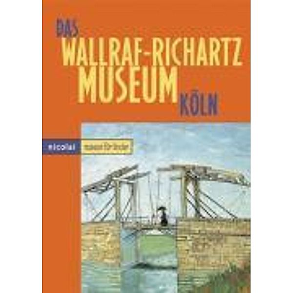 Das Wallraf-Richartz-Museum Köln