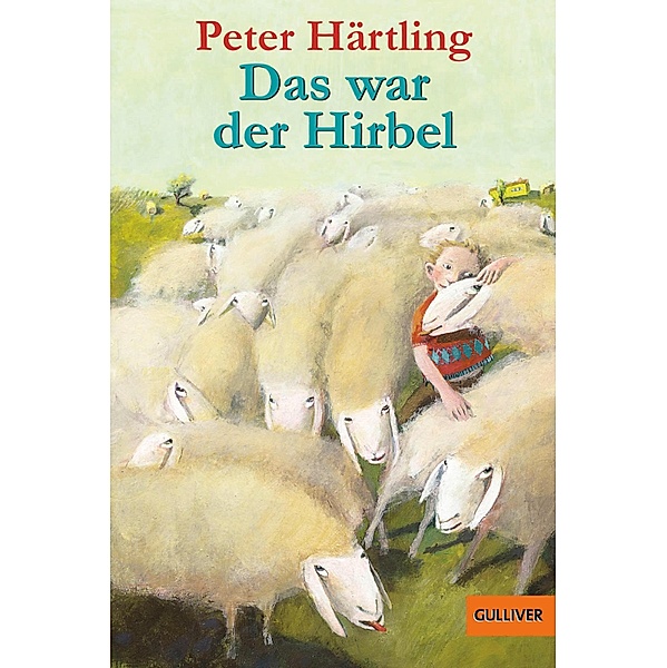 Das war der Hirbel / Gulliver Taschenbücher Bd.218, Peter Härtling
