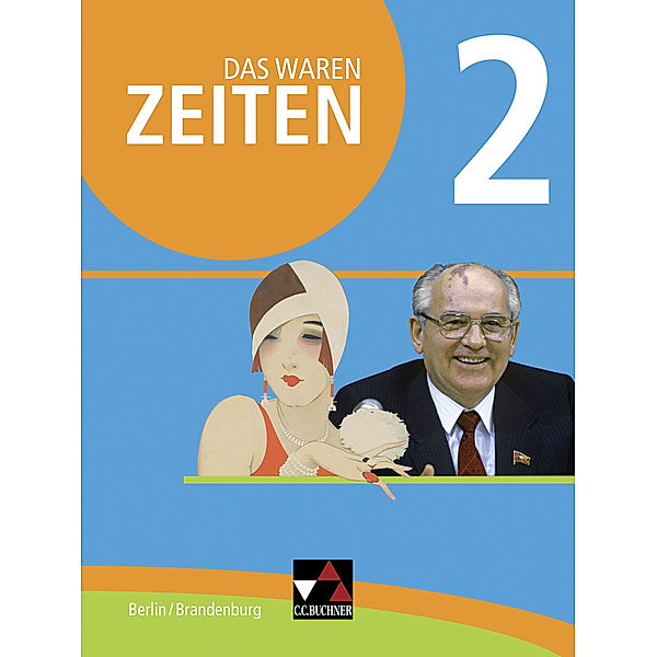 Das waren Zeiten Berlin/Brandenburg 2, Rafet Aydogan, Markus Brogl, Verena Bublies, Martin Buchsteiner, Brigitte Dehne, Axel Gebauer, Christian Grieshaber, Sabine Hillebrecht, Thomas Must, Björn Onken, Markus Reinbold, Antje Hoffmann