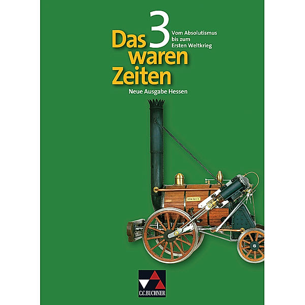 Das waren Zeiten - Neue Ausgabe Hessen / Das waren Zeiten Hessen 3 - neu, Peter Adamski, Dieter Brückner, Harald Focke, Manfred Heigenmoser, Steffi Hummel, Martina Tschirner