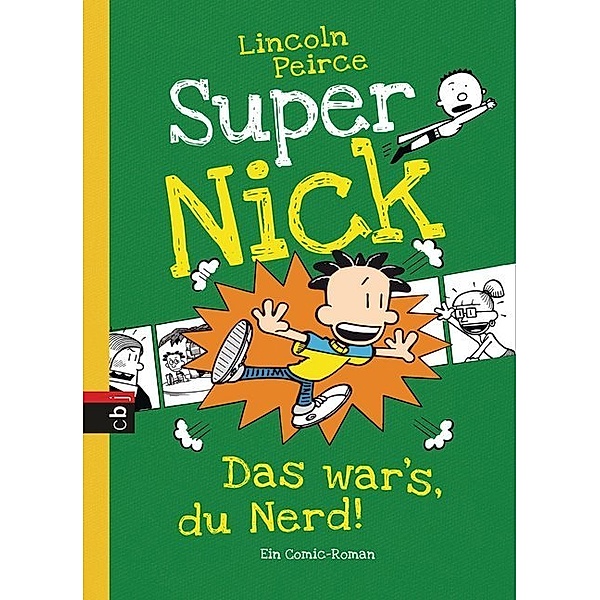 Das war's, du Nerd! / Super Nick Bd.8, Lincoln Peirce