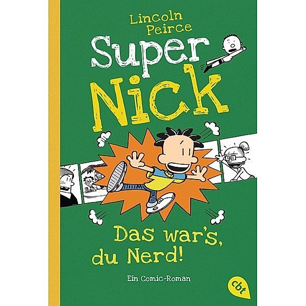 Das war's, du Nerd! / Super Nick Bd.8, Lincoln Peirce