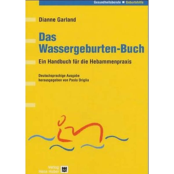 Das Wassergeburten-Buch, Dianne Garland