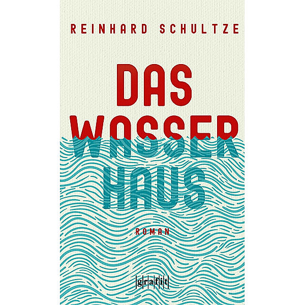 Das Wasserhaus, Reinhard Schultze