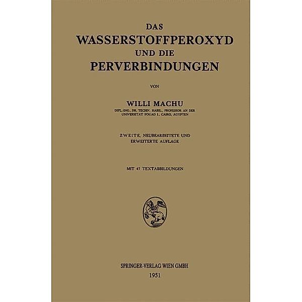 Das Wasserstoffperoxyd und die Perverbindungen, Willi Machu