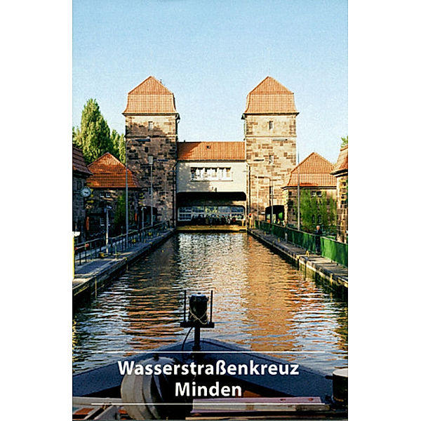 Das Wasserstraßenkreuz Minden