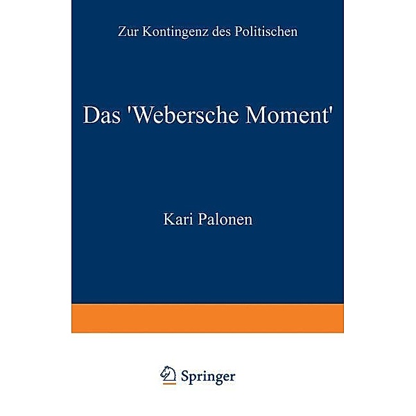 Das 'Webersche Moment', Kari Palonen