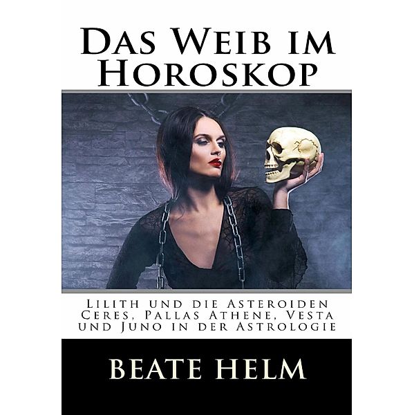 Das Weib im Horoskop, Beate Helm