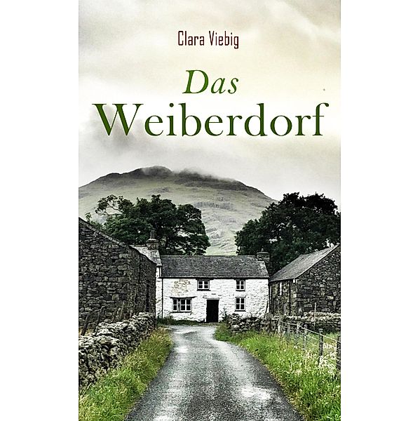 Das Weiberdorf, Clara Viebig