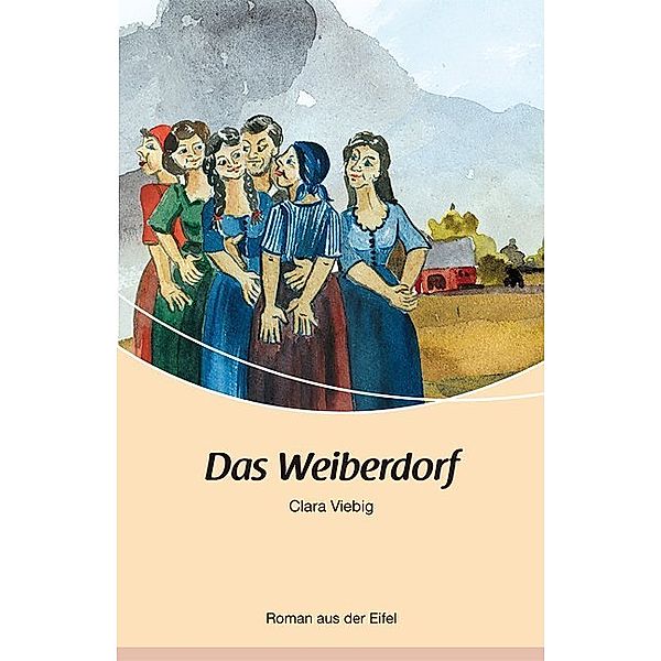 Das Weiberdorf, Clara Viebig