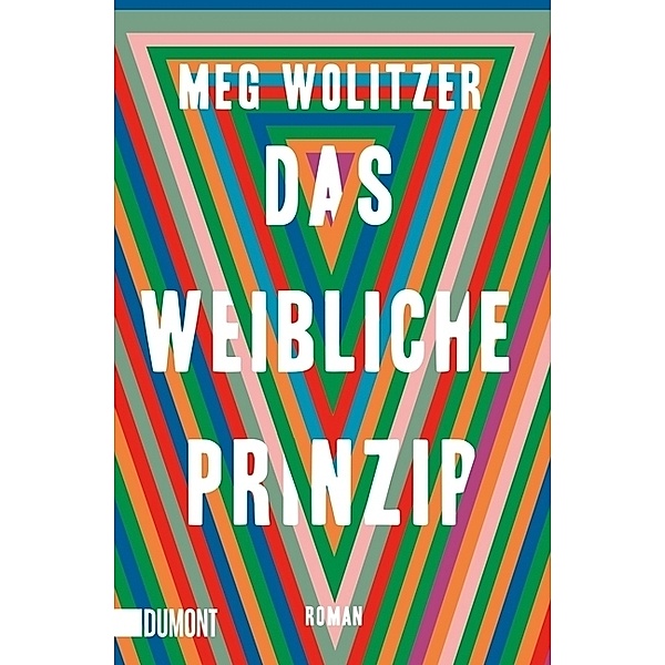 Das weibliche Prinzip, Meg Wolitzer