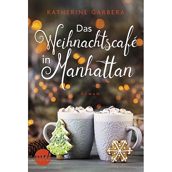 Das Weihnachtscafé in Manhattan / Candied Apple Café Bd.1, Katherine Garbera