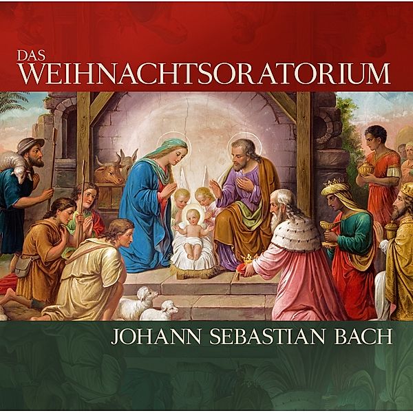 DAS WEIHNACHTSORATORIUM, Johann Sebastian Bach