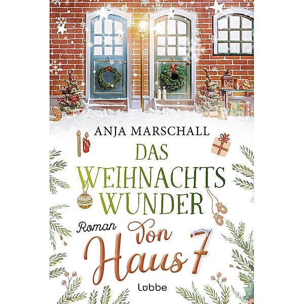 Das Weihnachtswunder von Haus 7, Anja Marschall