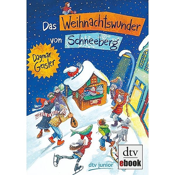 Das Weihnachtswunder von Schneeberg, Dagmar Geisler