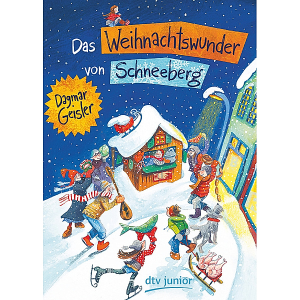Das Weihnachtswunder von Schneeberg, Dagmar Geisler